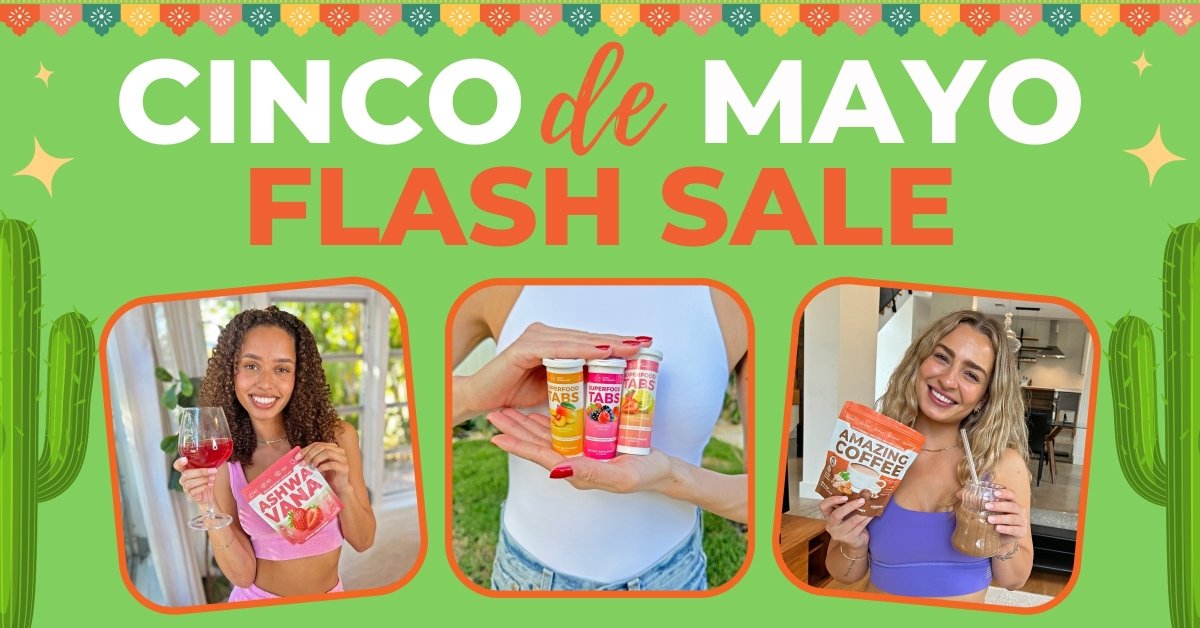 Cinco De Mayo Flash Sale - Superfoods Company